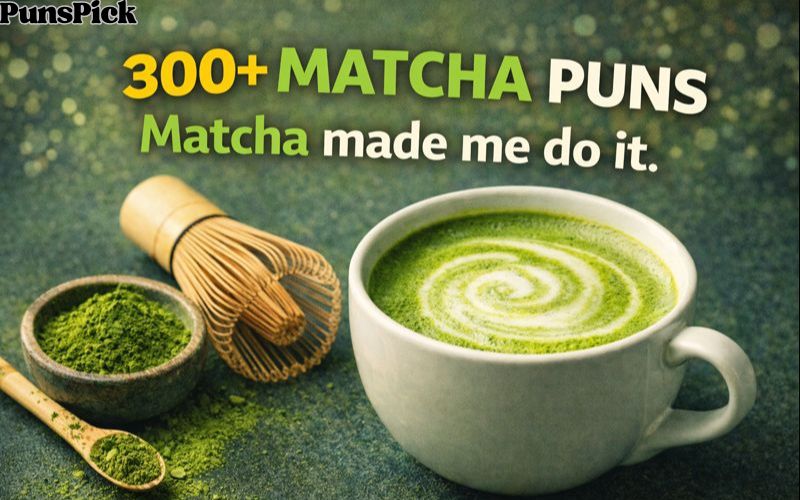 Matcha Puns