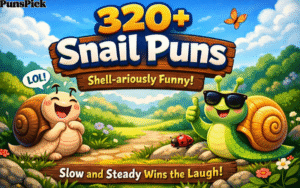 Snail Puns