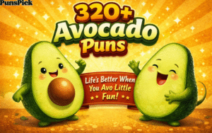 Avocado Puns