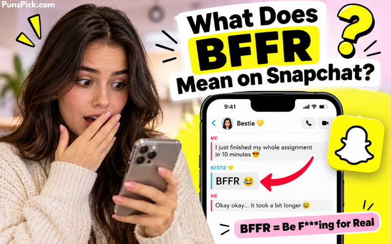 What Does BFFR Mean on Snapchat