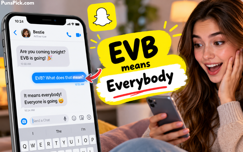 What Does EVB Mean on Snapchat