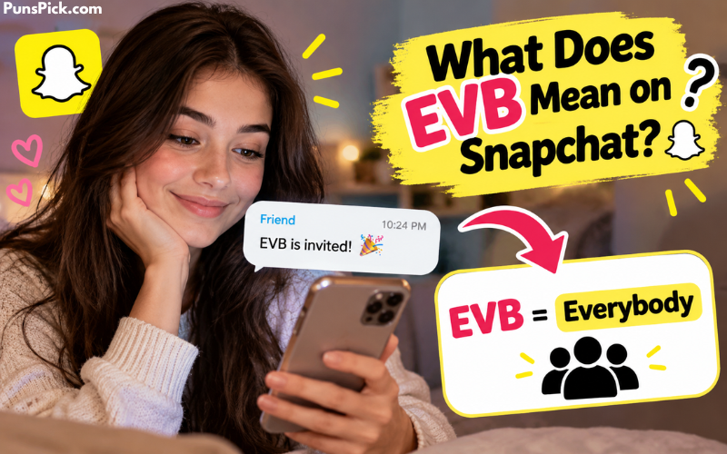 What Does EVB Mean on Snapchat