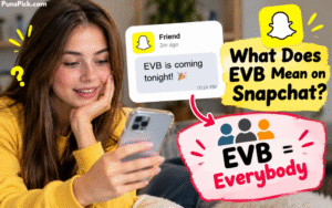 What Does EVB Mean on Snapchat